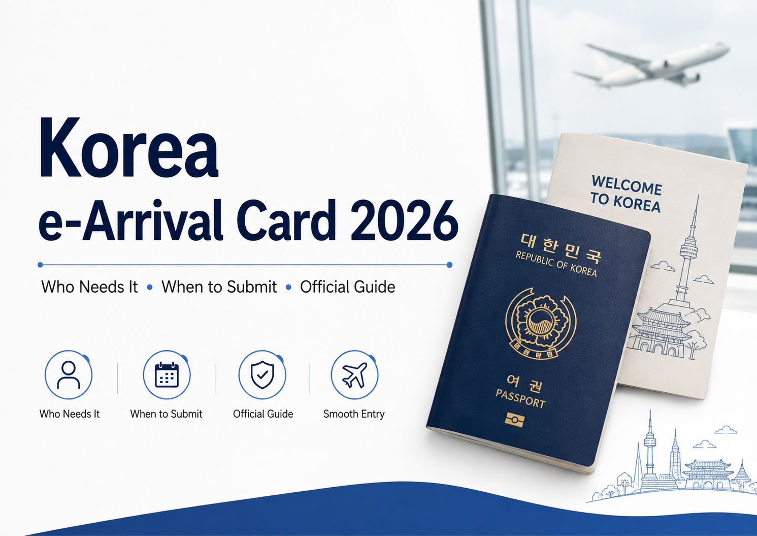 Korea e-Arrival Card 2026 travel guide with passport and airport imagery