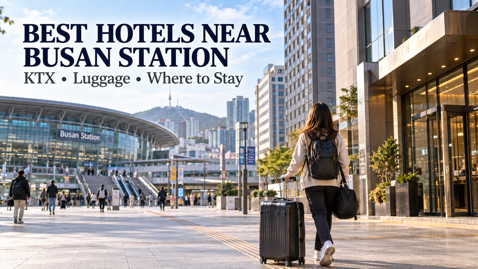 Traveler arriving with luggage near the best hotels near Busan Station after a KTX journey