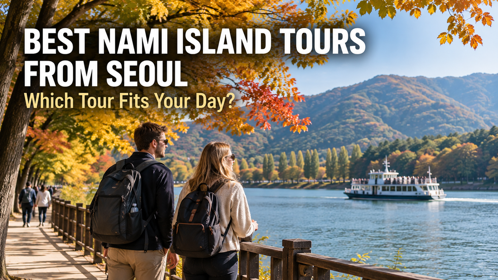 Best Nami Island tours from Seoul with travelers walking through Nami Island in autumn