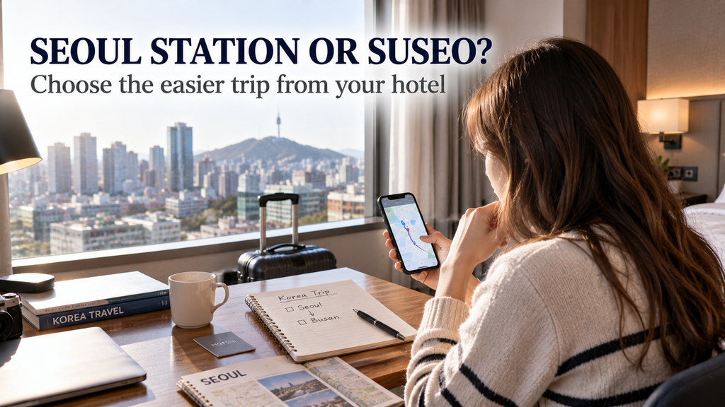 Traveler comparing Seoul Station and Suseo for a Seoul to Busan high-speed train departure